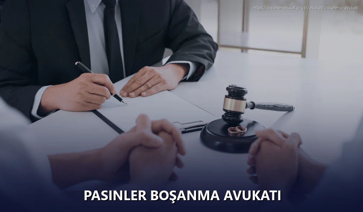 Pasinler Boşanma Avukatı