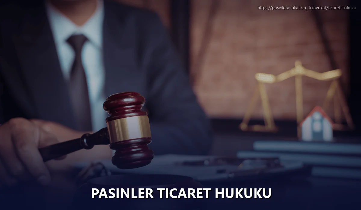 Pasinler Ticaret Hukuku